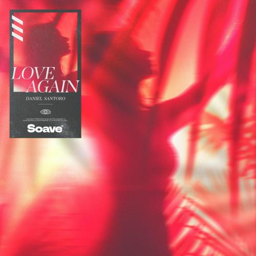 Daniel Santoro - Love Again
