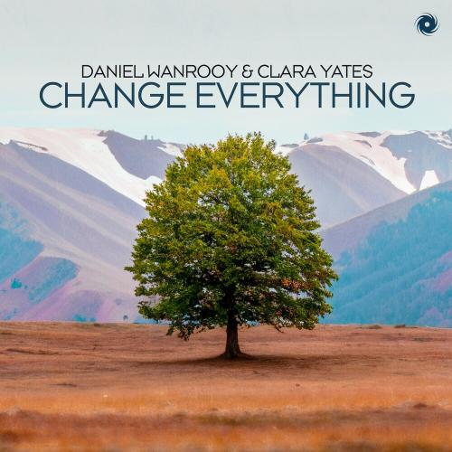 Daniel Wanrooy & Clara Yates - Change Everything