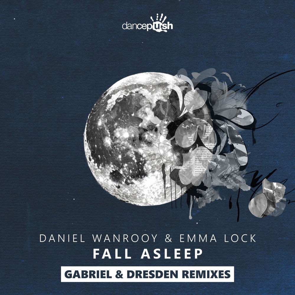 Daniel Wanrooy & Emma Lock feat. Gabriel & Dresden - Fall Asleep (Gabriel & Dresden Remix)