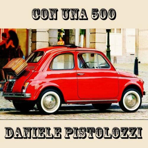Con Una 500 - Daniele Pistolozzi
