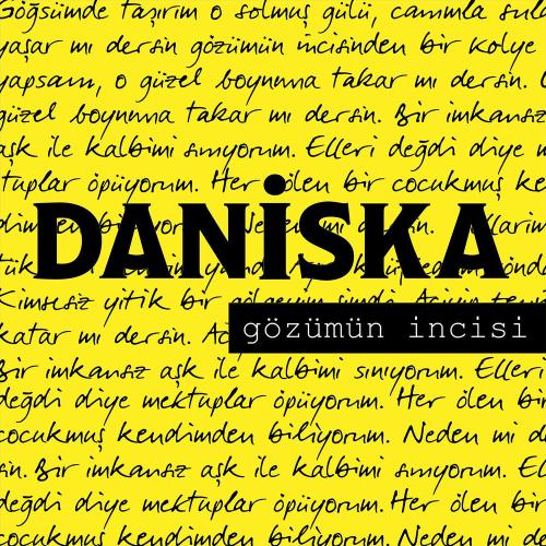 Gözümün İncisi - Daniska