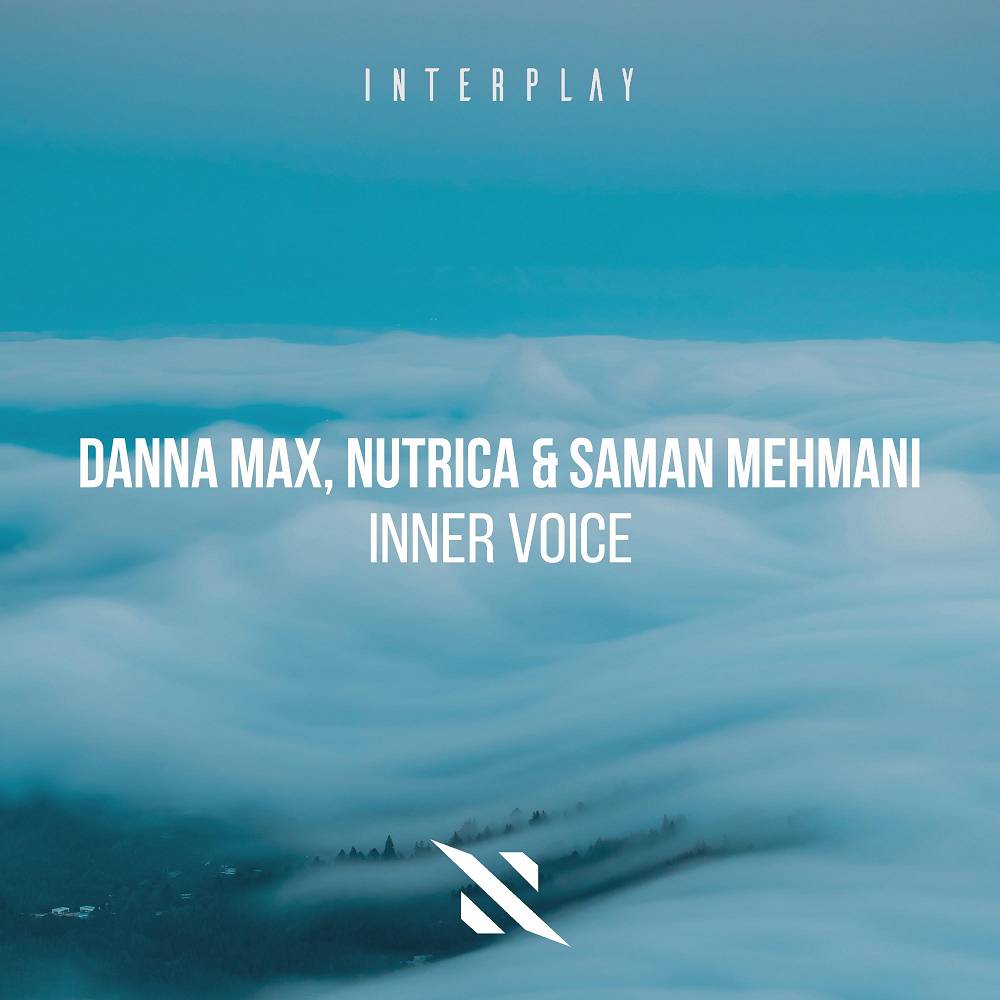 Danna Max & NUTRICA & Saman Mehmani - Inner Voice