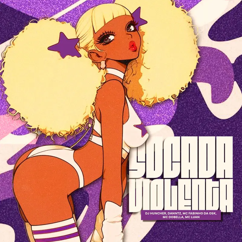 Socada Violenta - Danntz!, DJ HUNCHER & Mc Dobella feat. MC Fabinho da Osk & Mc Luan