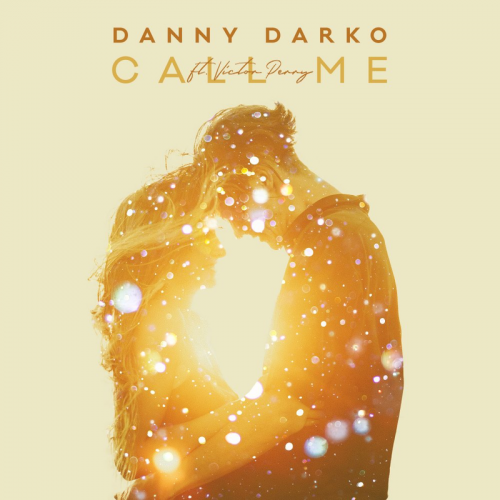 Danny Darko & Victor Perry - Call Me
