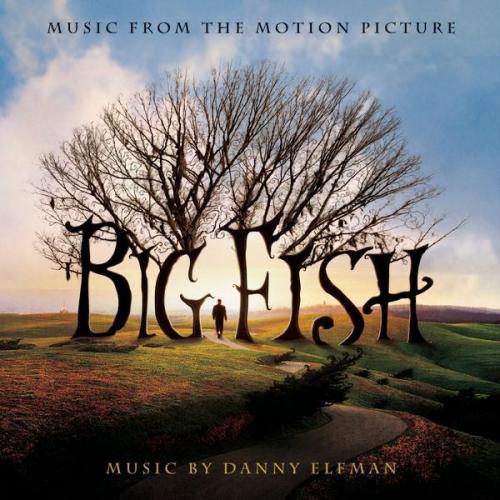 Danny Elfman, Nick Ingman & Orchestra - Big Fish (Titles)