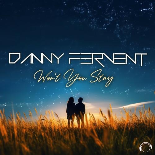 Danny Fervent - Won't You Stay