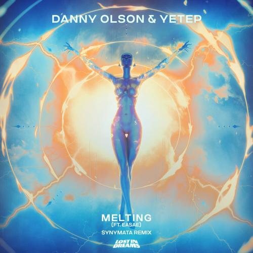 Danny Olson & Yetep feat. Easae - Melting (Synymata Remix)