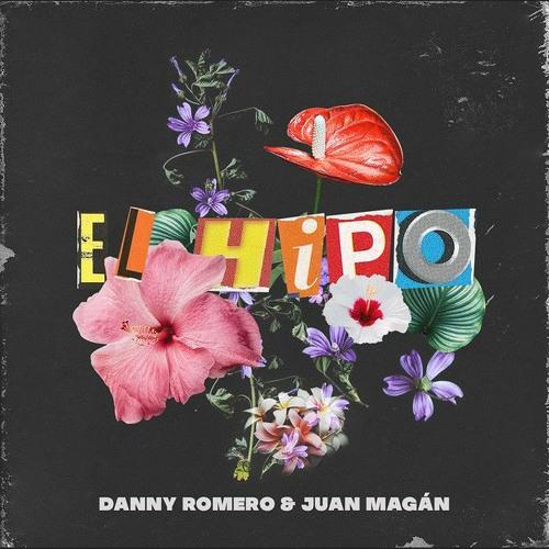 Danny Romero & Juan Magan - El Hipo