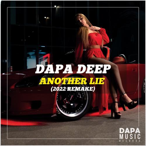 Another Lie (2022 Remake) - Dapa Deep