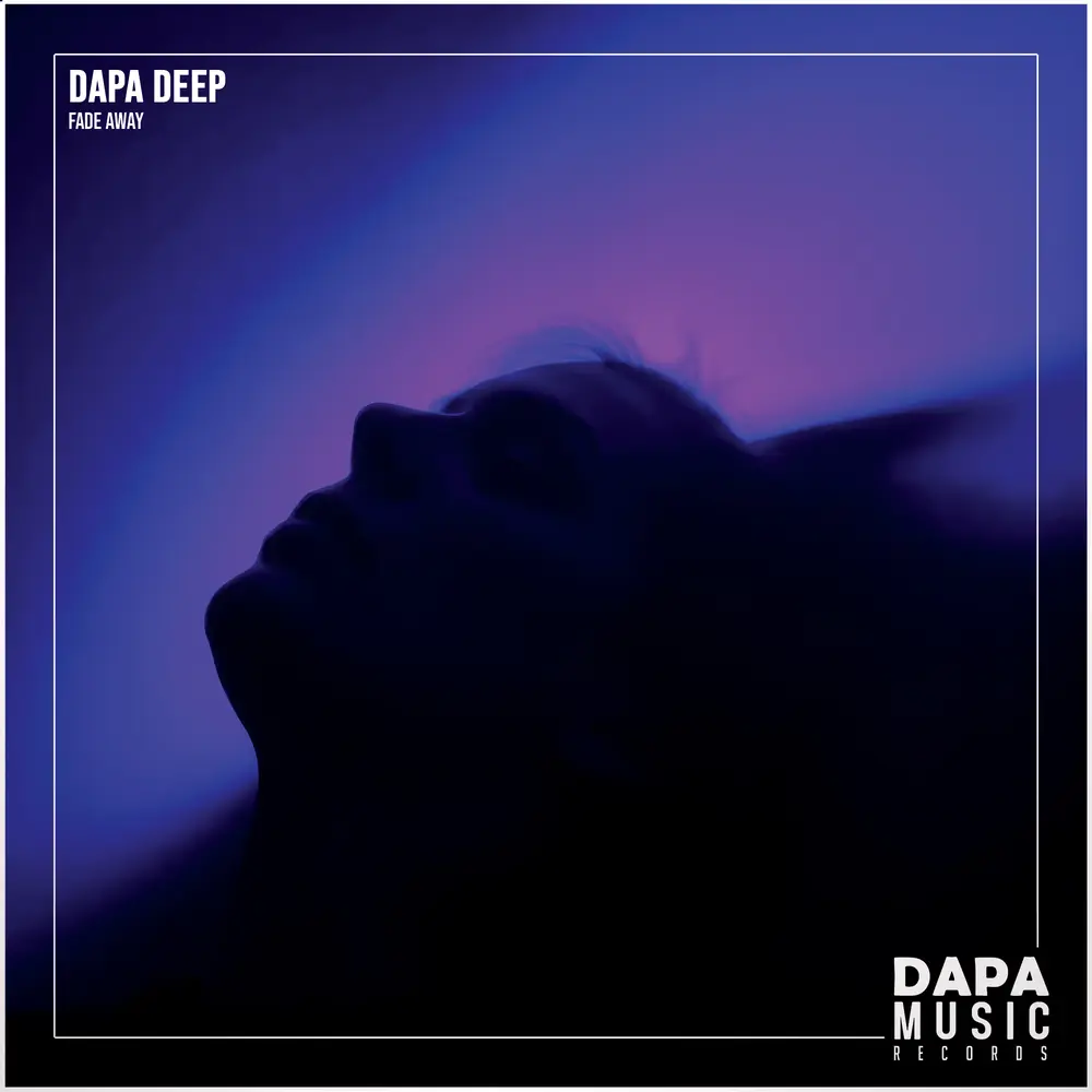 Fade Away - Dapa Deep