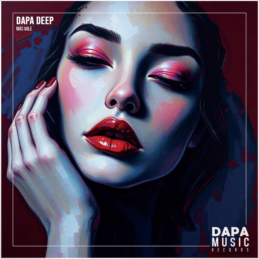 Dapa Deep - Más Vale
