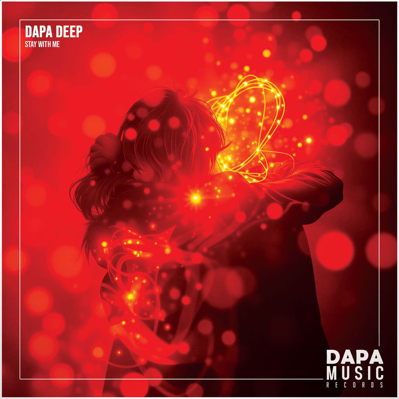 Stay With Me - Dapa Deep