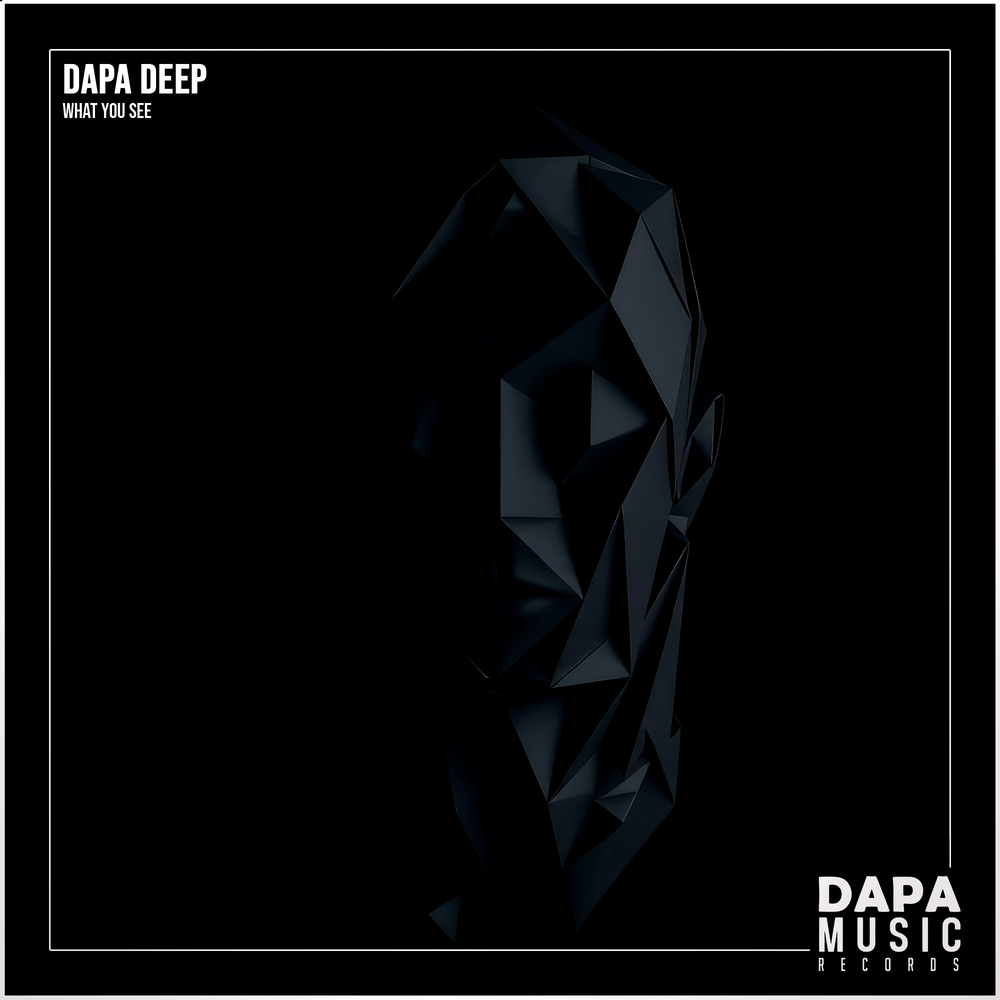 What You See - Dapa Deep