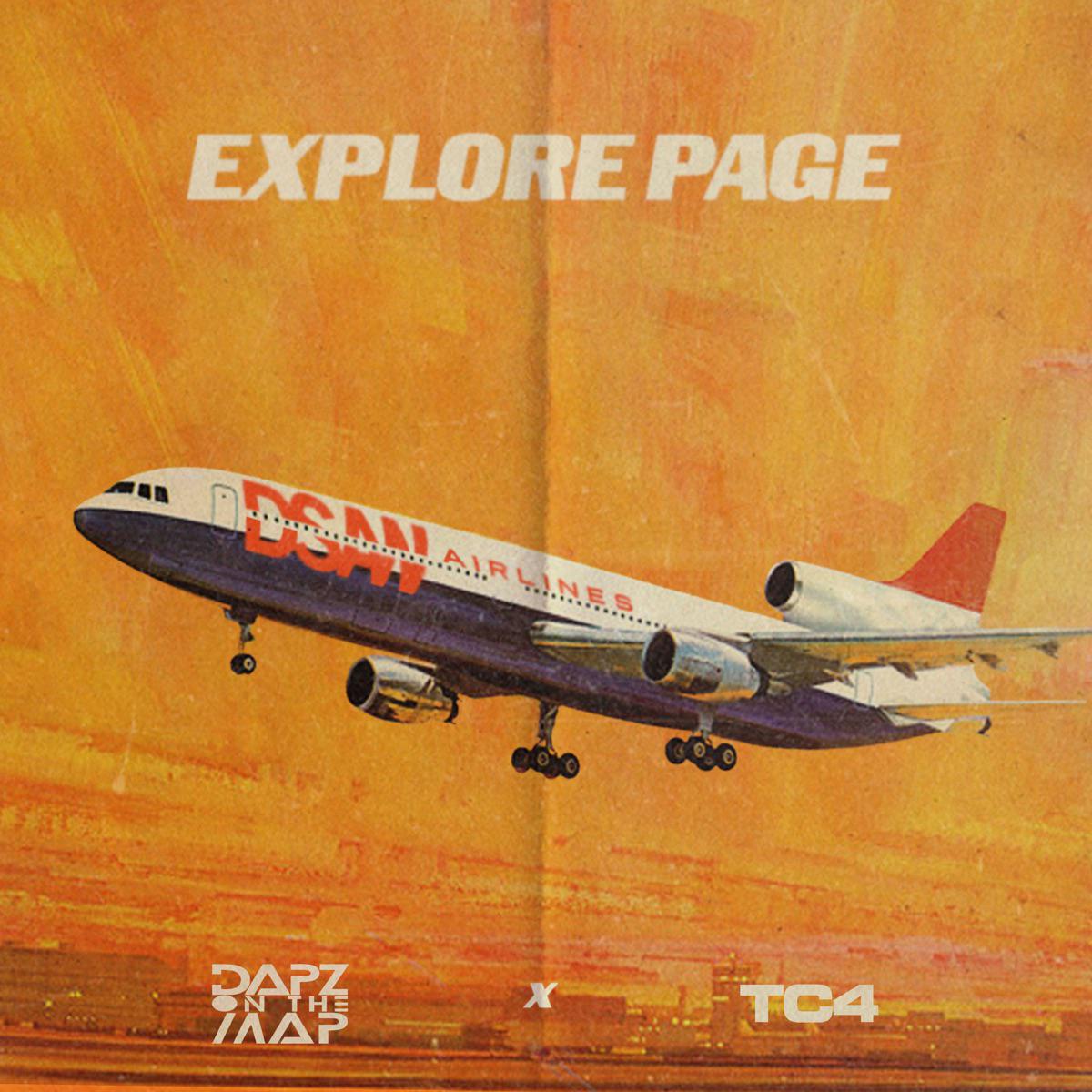 Dapz On The Map & TC4 - Explore Page (TC4 Remix)