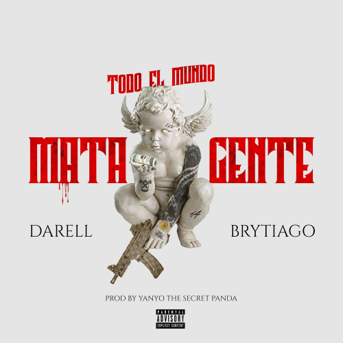 Darell & Brytiago - Todo el Mundo Mata Gente
