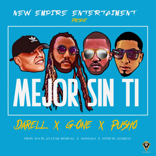 Darell & G-One & Pusho - Mejor Sin Ti