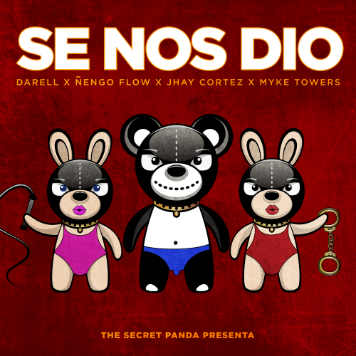 Darell & Myke Towers & The Secret Panda feat. NENGO FLOW & Jhay Cortez - Se Nos Dió