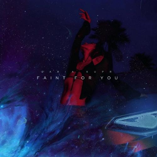 Faint for you - Daria Kupr