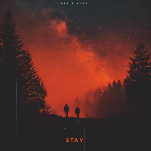 Daria Kupr - Stay (Slowed)