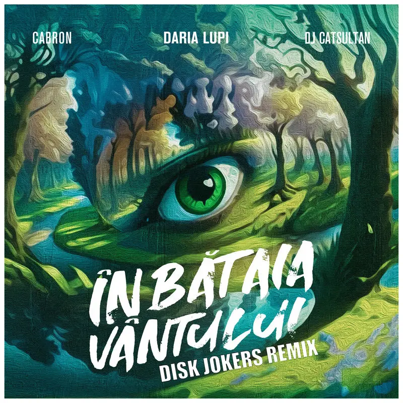 În Bătaia Vântului (Disk Jokers Remix) - Daria Lupi, Cabron & Dj Catsultan feat. Disk Jokers