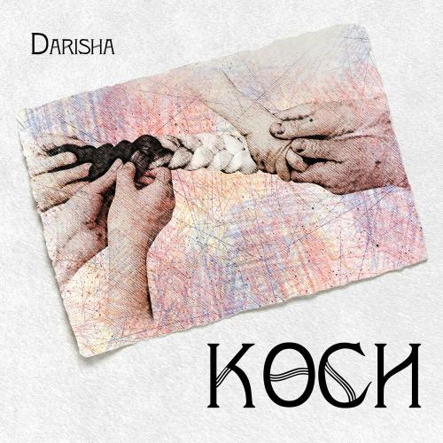 Коси - Darisha
