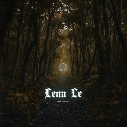 Lena Le - Darius Anc