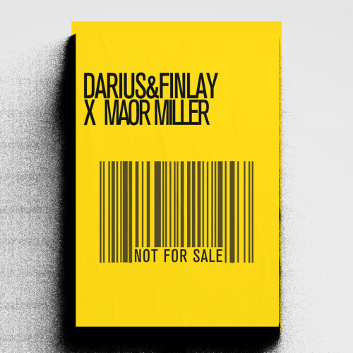 Not For Sale - Darius & Finlay & Maor Miller