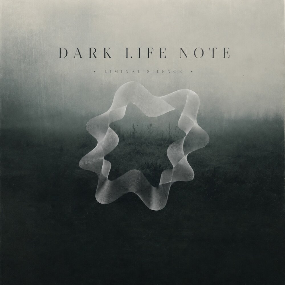 Liminal Silence - Dark Life Note