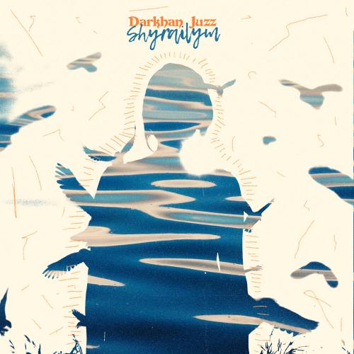 Darkhan Juzz - Shyrailym