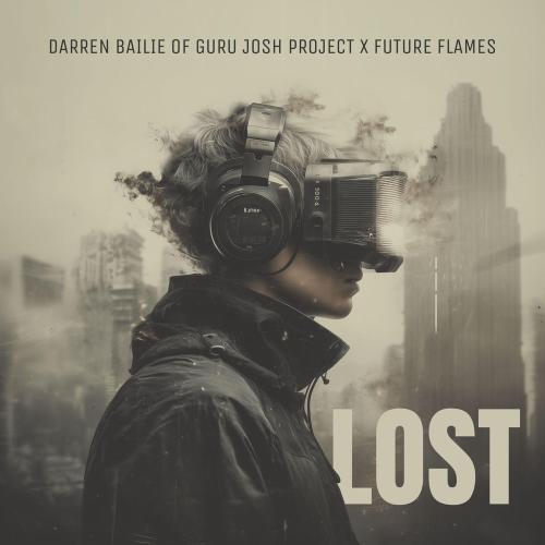 Lost - Darren Bailie, Guru Josh Project & Future Flames