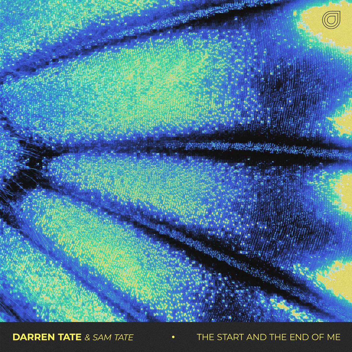 Darren Tate & Sam Tate - The Start and the End of Me