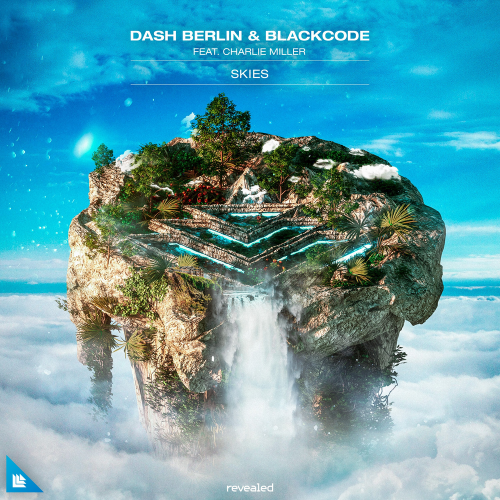 Dash Berlin & BlackCode feat. Charlie Miller - Skies