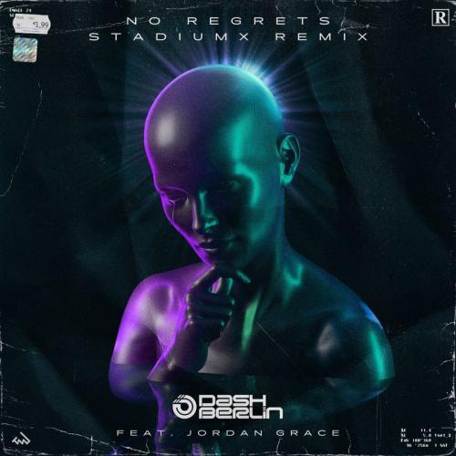 Dash Berlin feat. Jordan Grace - No Regrets (Stadiumx Remix)