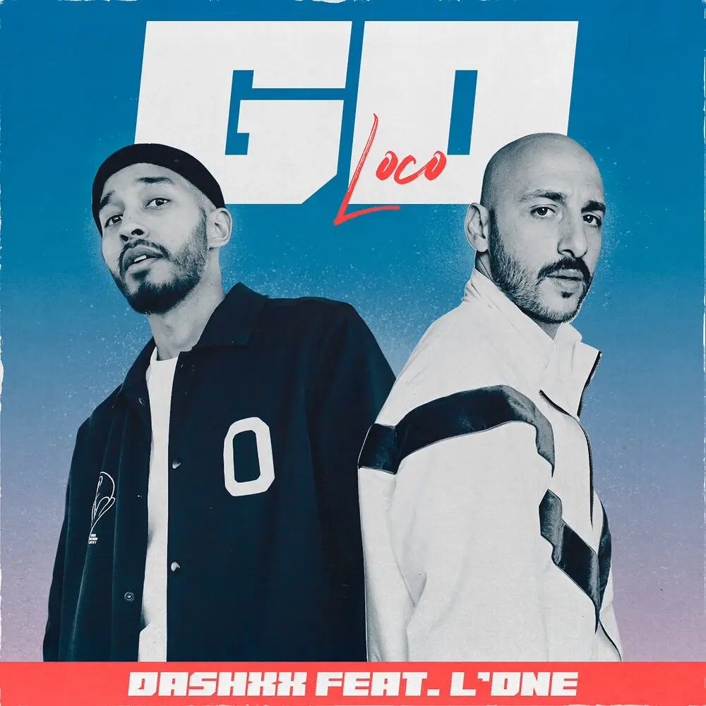 Go Loco - DASHXX, L'One