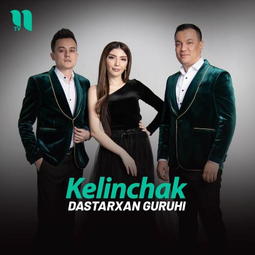 Kelinchak - Dastarxan guruhi
