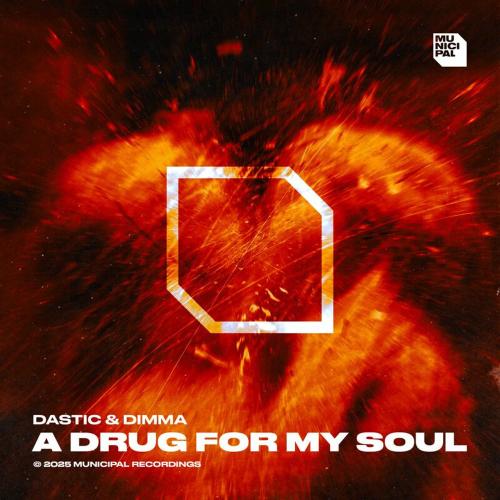 Dastic & Dimma - A Drug For My Soul