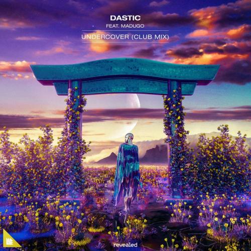Dastic feat. madugo - Undercover (Club Mix)