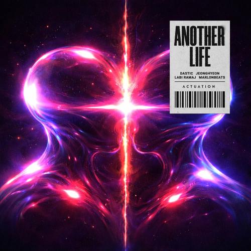 Dastic, jeonghyeon, Labi Ramaj & marlonbeats - Another Life