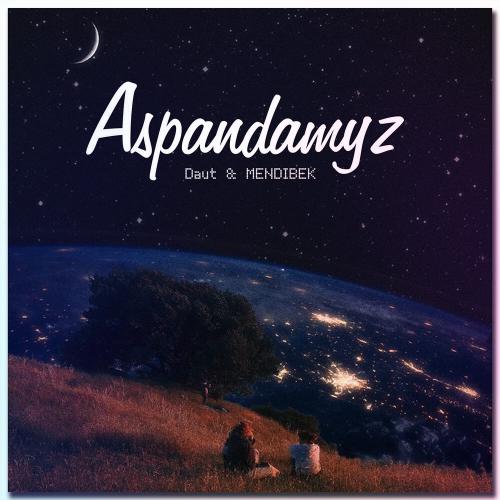 Daut & Mendibek - Aspandamyz