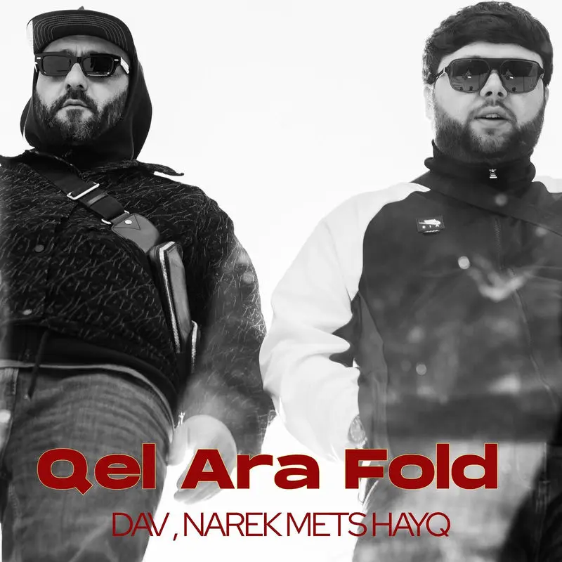 Qel Ara Fold - Dav & Narek Mets Hayq