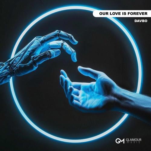 DavBo - Our Love Is Forever