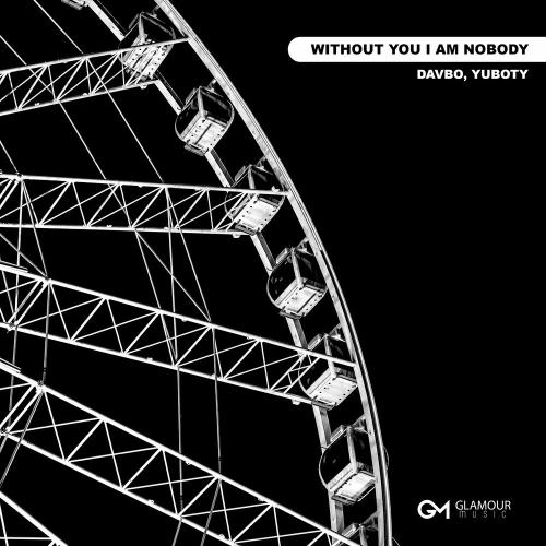 DavBo & YuBoty - Without You I Am Nobody