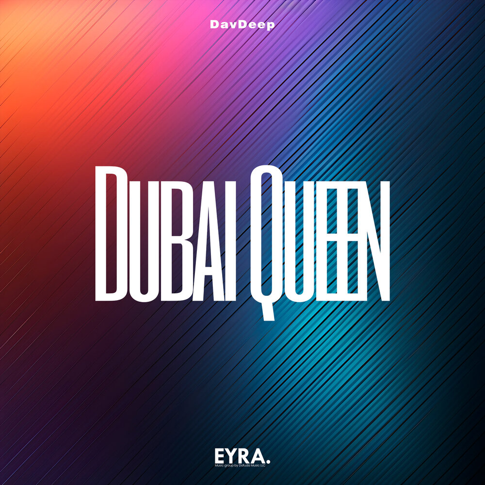 Dubai Queen - DavDeep