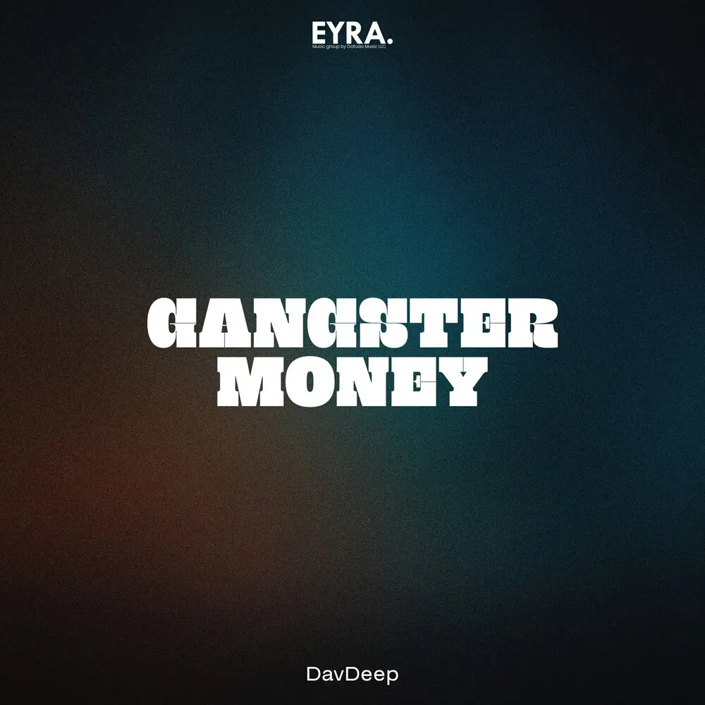 Gangster Money - DavDeep