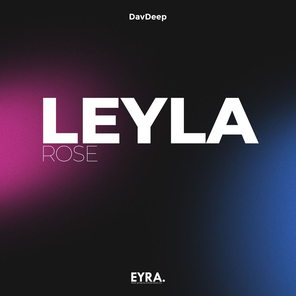 Leyla Rose - DavDeep