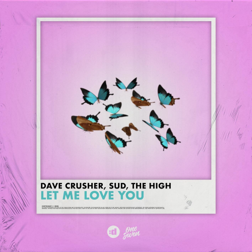 Dave Crusher & Sud & The High - Let Me Love You