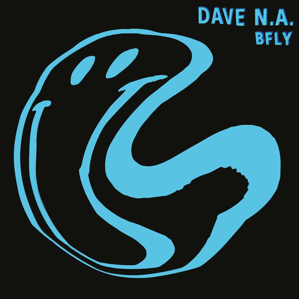 BFLY - Dave N.A.
