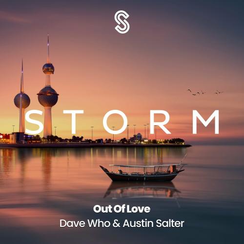 Dave Who & Austin Salter - Out Of Love