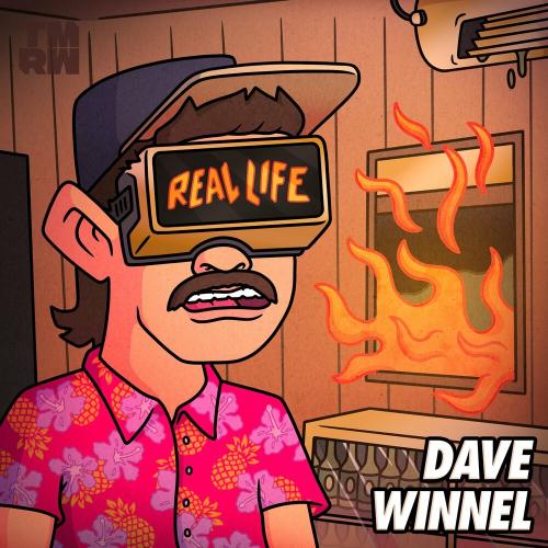 Dave Winnel - Real Life