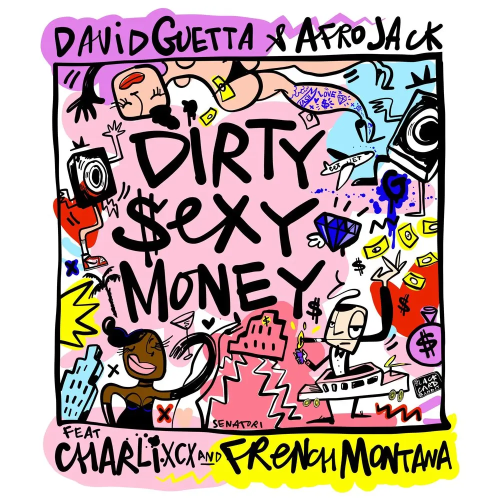 Dirty Sexy Money (feat. Charli XCX & French Montana) - David Guetta, Afrojack, Charli XCX, French Montana